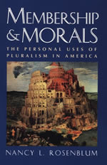 Membership and Morals:  The Personal Uses of Pluralism in America
