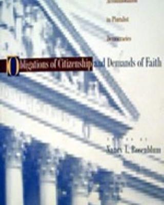 Obligations of Citizenship and Demands of Faith